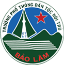 Trường PT DTNT THCS Bảo Lâm